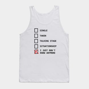 Relationship status Tank Top